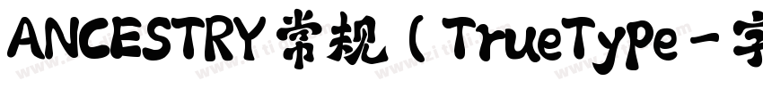 ANCESTRY 常规(TrueType字体转换
